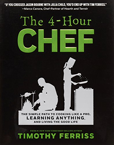 Stock image for The 4-Hour Chef: The Simple Path to Cooking Like a Pro, Learning Anything, and Living the Good Life for sale by KuleliBooks