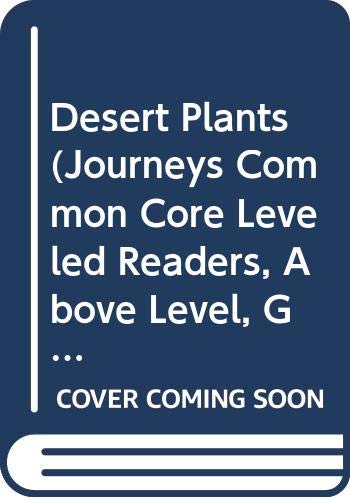 Imagen de archivo de Houghton Mifflin Harcourt Journeys: Common Core Leveled Readers Above Level, Unit 5, Selection 5 Grade 2 Book 25, Desert Plants a la venta por Wonder Book