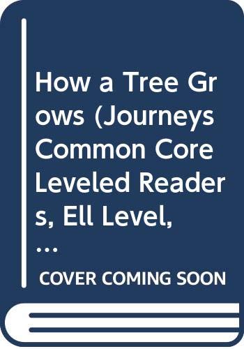 Imagen de archivo de Houghton Mifflin Harcourt Journeys: Common Core Leveled Readers ELL Level, Unit 5, Selection 5 Grade 2 Book 25, How a Tree Grows a la venta por Wonder Book