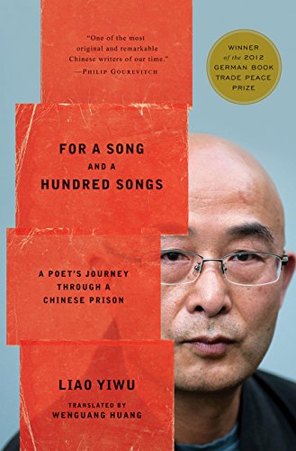 Beispielbild fr For a Song and a Hundred Songs: A Poet's Journey Through a Chinese Prison zum Verkauf von WorldofBooks