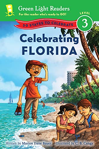 Celebrating Florida: 50 States to Celebrate (Green Light Readers Level 3) (9780547896984) by Bauer, Marion Dane