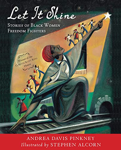 Beispielbild fr Let It Shine: Stories of Black Women Freedom Fighters zum Verkauf von SecondSale