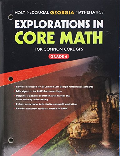 Stock image for Explorations in Core Math Georgia: Common Core GPS Student Edition Grade 6 2014 for sale by Better World Books