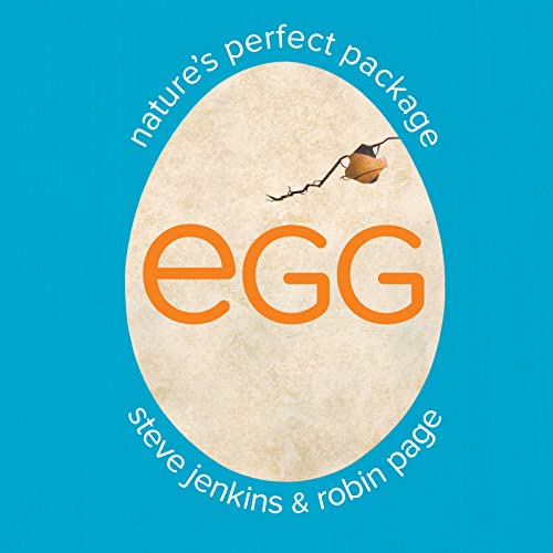 Beispielbild fr Egg: Nature's Perfect Package zum Verkauf von Better World Books
