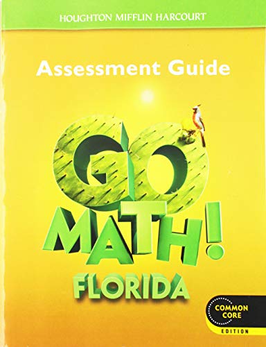 Houghton Mifflin Harcourt Go Math!: Assessment Guide Grade 5 (9780547969817) by HOUGHTON MIFFLIN HARCOURT