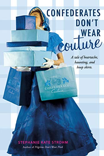 Beispielbild fr Confederates Don't Wear Couture : A Tale of Heartache, Haunting, and Hoop Skirts. zum Verkauf von Better World Books