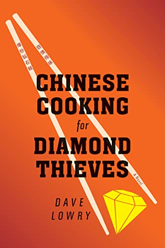 Beispielbild fr Chinese Cooking for Diamond Thieves zum Verkauf von Better World Books