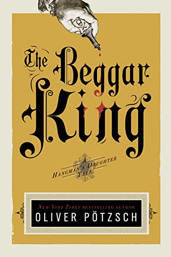 Beispielbild für The Beggar King : A Hangman's Daughter Tale zum Verkauf von Better World Books