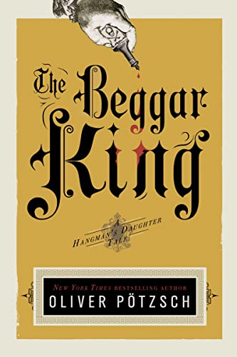 Stock image for The Beggar King (US Edition) (A Hangman's Daughter Tale) for sale by Gulf Coast Books