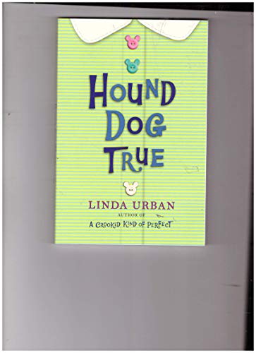 Beispielbild fr Hound Dog True, Linda Urban: Trade Book Grade 5 (Journeys) zum Verkauf von BookHolders