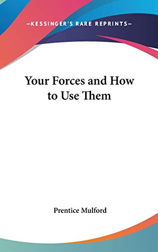 9780548001189: Your Forces and How to Use Them