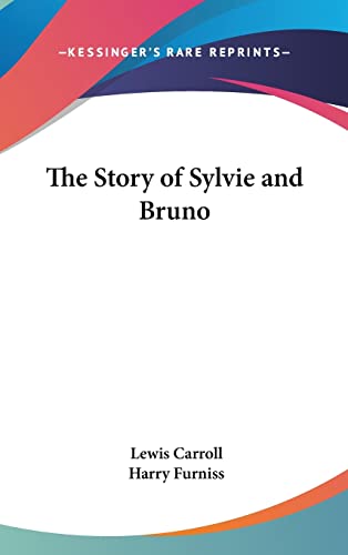 9780548008881: The Story of Sylvie and Bruno