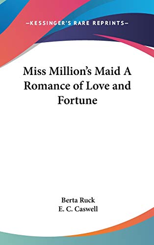 9780548009741: Miss Million's Maid A Romance of Love and Fortune