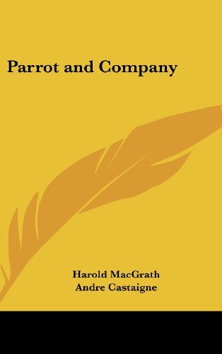 Parrot and Company (9780548010747) by MacGrath, Harold