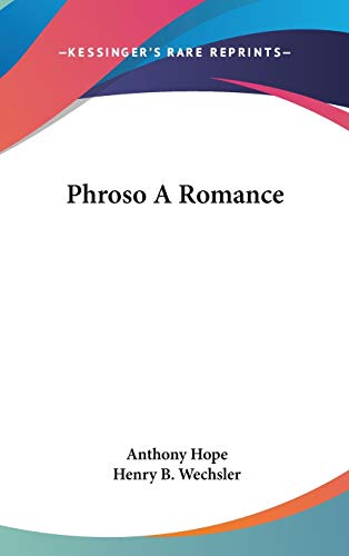 Phroso A Romance (9780548014059) by Hope, Anthony
