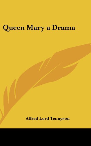 Queen Mary a Drama (9780548016879) by Tennyson, Alfred