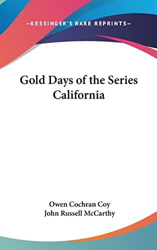 Beispielbild fr Gold Days of the Series California zum Verkauf von NEWBOOKSHOP