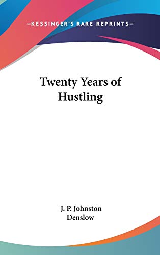 9780548026410: Twenty Years of Hustling