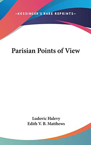 9780548028438: Parisian Points of View