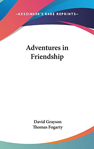 Adventures in Friendship (9780548028674) by Grayson, David