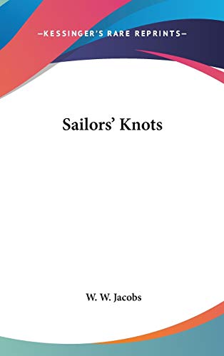 Sailors' Knots (9780548028926) by Jacobs, W W