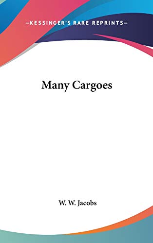 Many Cargoes (9780548031612) by Jacobs, W. W.