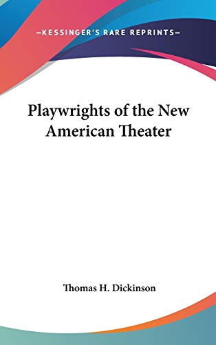 9780548033135: Playwrights of the New American Theater