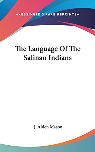 9780548046128: The Language of the Salinan Indians