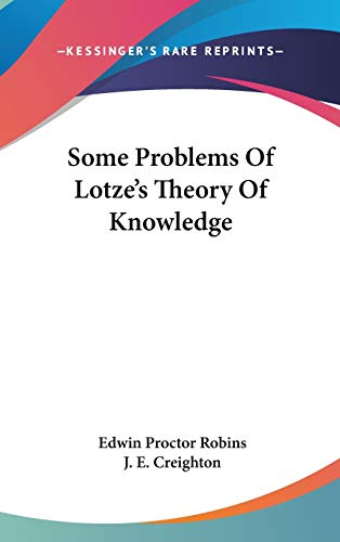 Imagen de archivo de Some Problems Of Lotze's Theory Of Knowledge a la venta por ALLBOOKS1