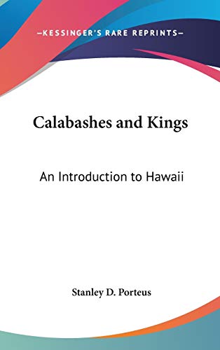 Stock image for Calabashes and Kings: An Introduction to Hawaii for sale by HPB-Red