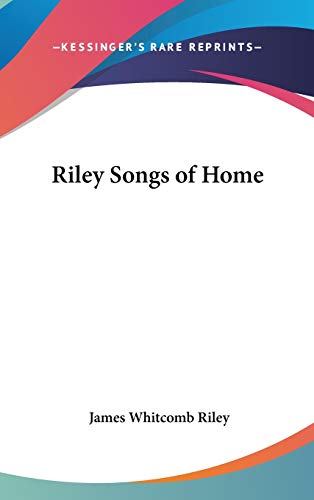 9780548066133: Riley Songs of Home