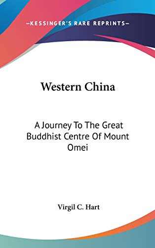 9780548080061: Western China: A Journey To The Great Buddhist Centre Of Mount Omei