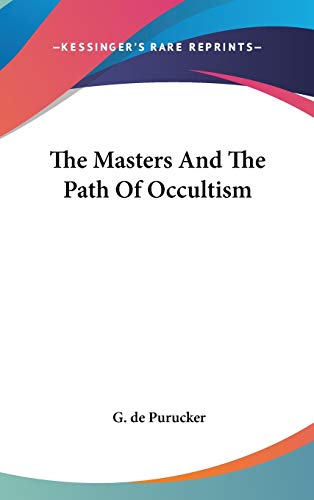 9780548083598: The Masters And The Path Of Occultism