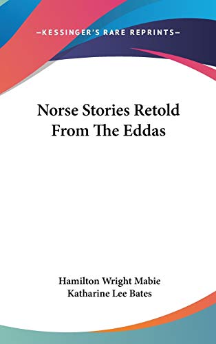 9780548088579: Norse Stories Retold from the Eddas