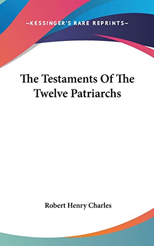 9780548089132: The Testaments Of The Twelve Patriarchs