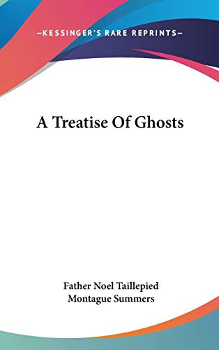 9780548089408: A Treatise of Ghosts