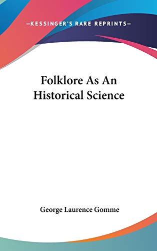 9780548103234: Folklore As An Historical Science