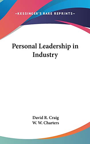 9780548105788: Personal Leadership in Industry