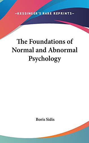 9780548108451: The Foundations of Normal and Abnormal Psychology