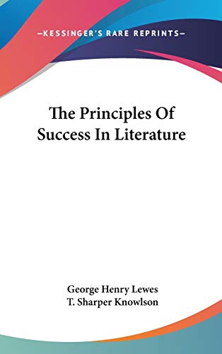 9780548122174: The Principles of Success in Literature