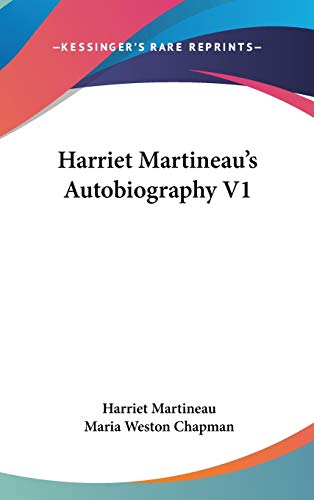 Harriet Martineau's Autobiography V1 (9780548123348) by Martineau, Harriet