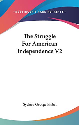 Beispielbild fr The Struggle for American Independence V2 zum Verkauf von Buchpark