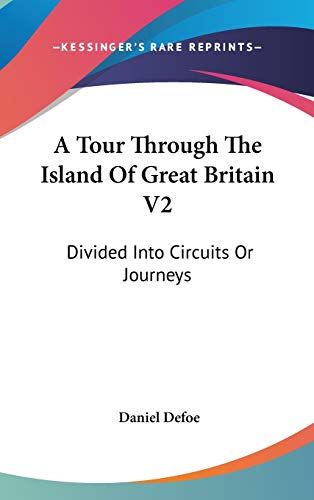 A Tour Through the Island of Great Brita - Daniel Defoe