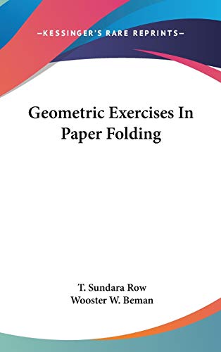 9780548133026: Geometric Exercises in Paper Folding