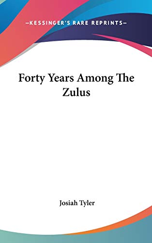 Forty Years Among The Zulus