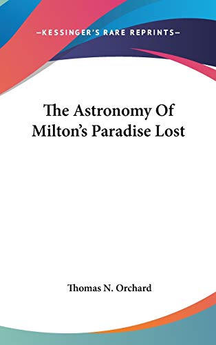 Beispielbild fr The Astronomy Of Milton's Paradise Lost zum Verkauf von THE SAINT BOOKSTORE