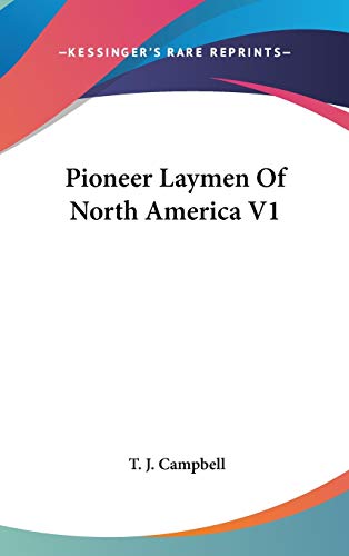 9780548143711: Pioneer Laymen Of North America V1