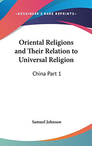 9780548148310: Oriental Religions And Their Relation To Universal Religion: China Part 1
