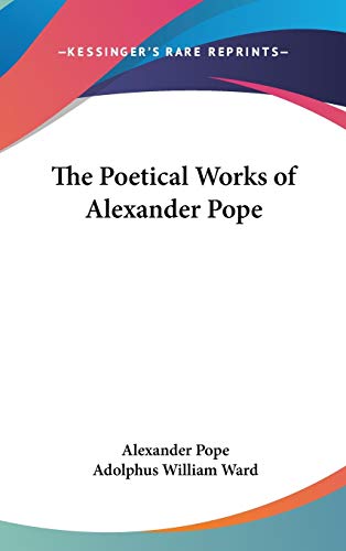 The Poetical Works of Alexander Pope (9780548154601) by Pope, Alexander