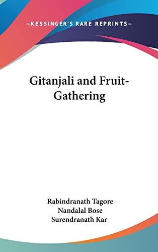 9780548165553: Gitanjali and Fruit-Gathering